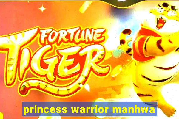 princess warrior manhwa