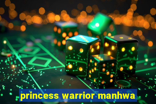 princess warrior manhwa