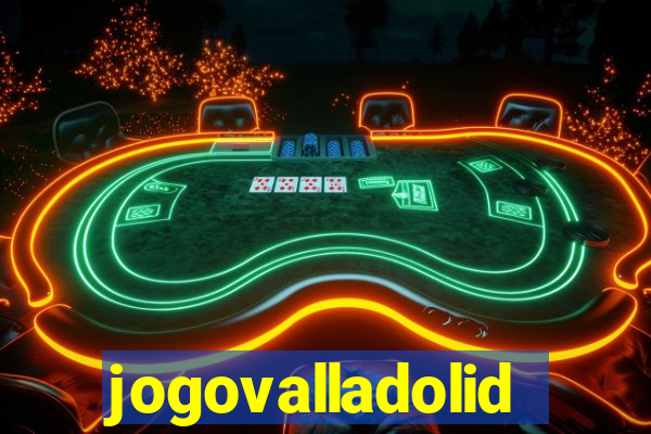 jogovalladolid