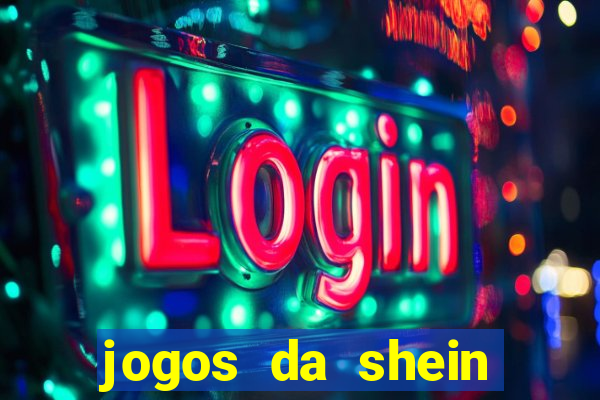 jogos da shein para ganhar pontos