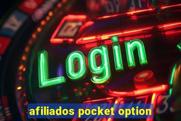 afiliados pocket option