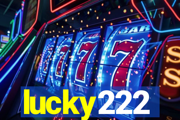 lucky222