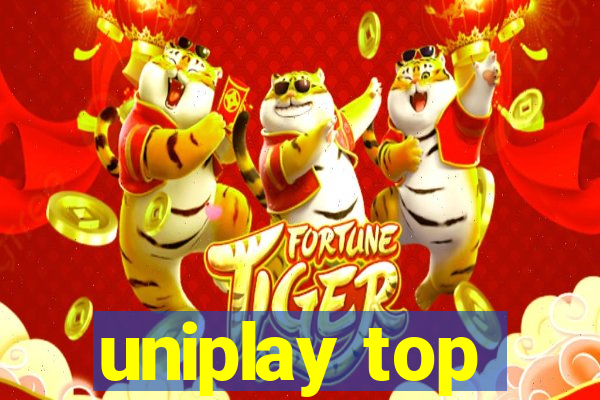 uniplay top