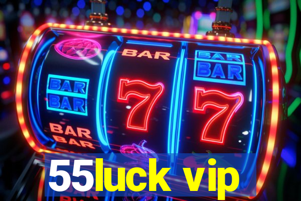 55luck vip