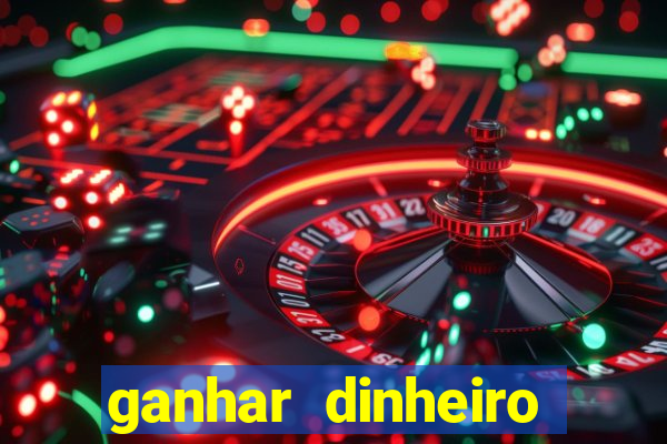 ganhar dinheiro jogando sem depositar