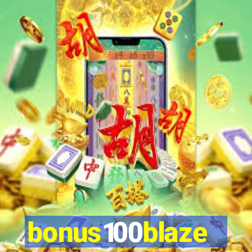 bonus100blaze