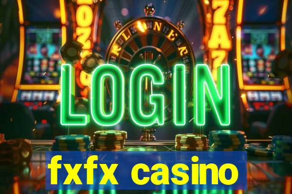 fxfx casino