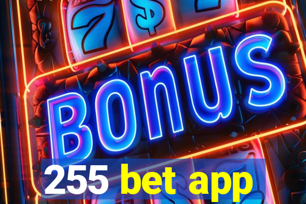 255 bet app