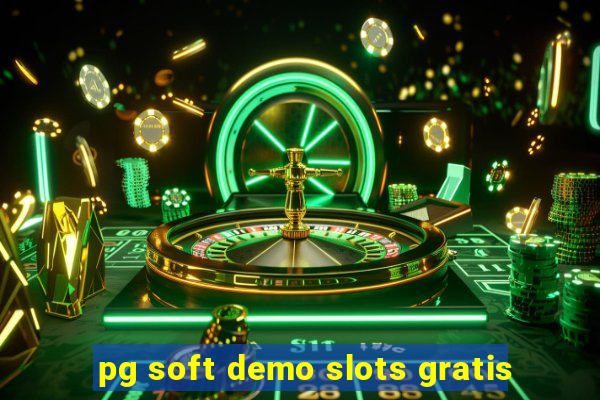 pg soft demo slots gratis