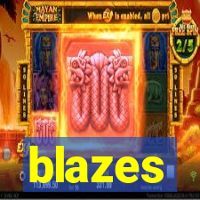 blazes