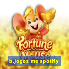 b.jogos me spotify