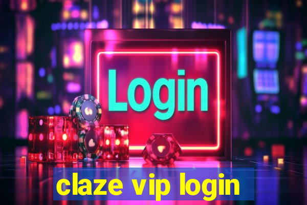 claze vip login