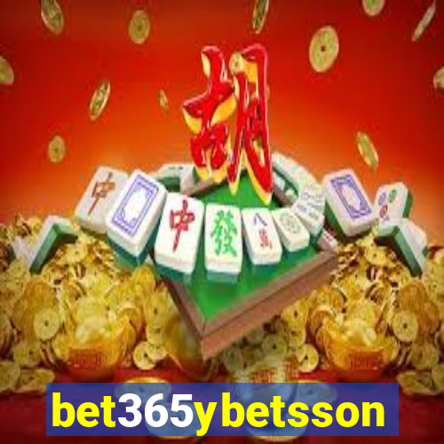 bet365ybetsson