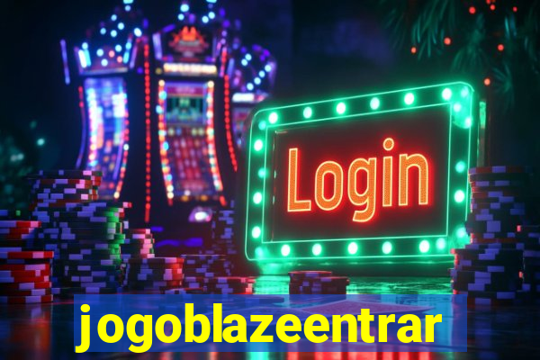 jogoblazeentrar