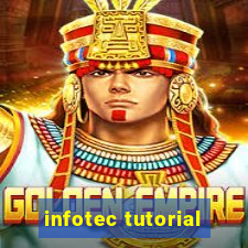 infotec tutorial