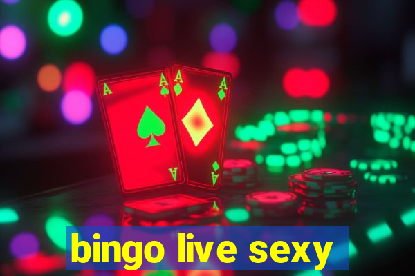 bingo live sexy