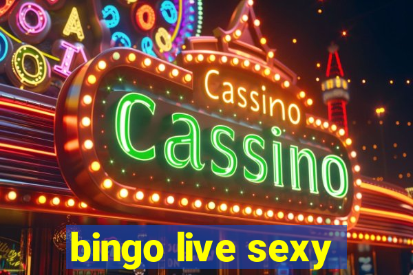 bingo live sexy