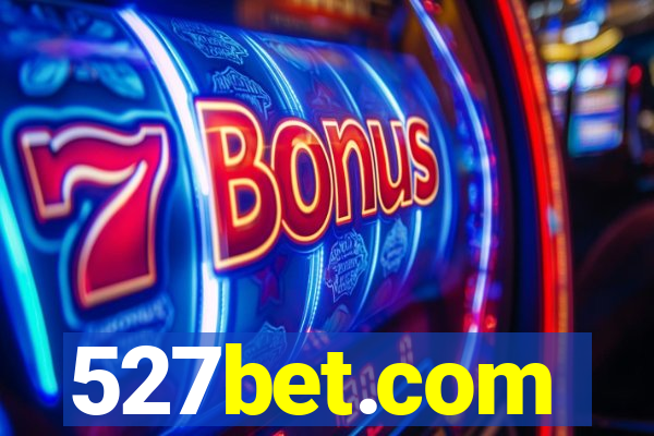 527bet.com