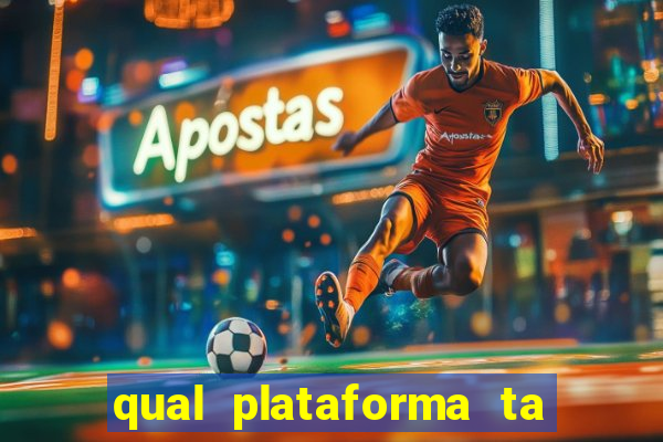 qual plataforma ta pagando mais