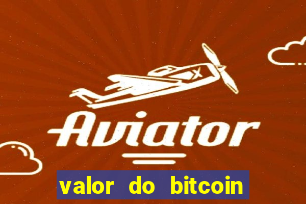 valor do bitcoin em 2020