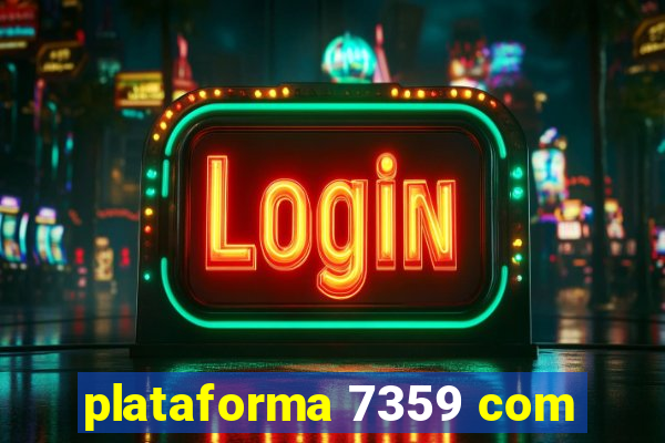 plataforma 7359 com