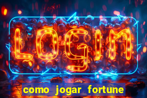 como jogar fortune tiger sem depositar