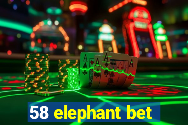 58 elephant bet