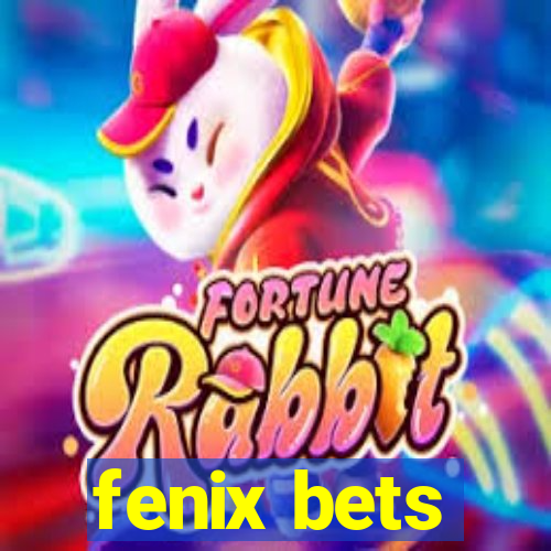 fenix bets