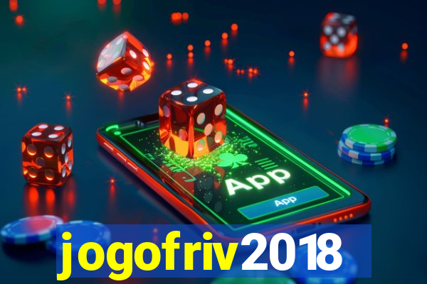 jogofriv2018