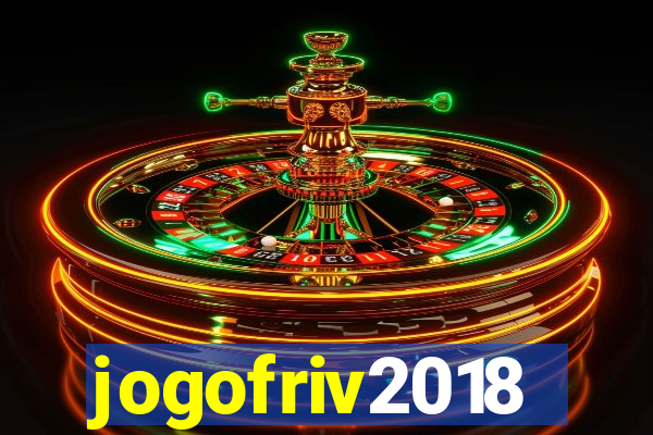 jogofriv2018