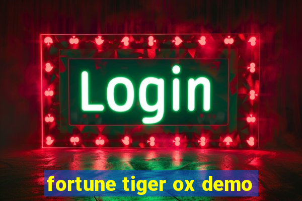 fortune tiger ox demo