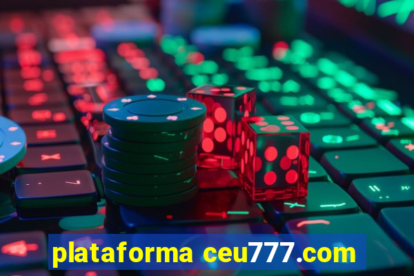 plataforma ceu777.com