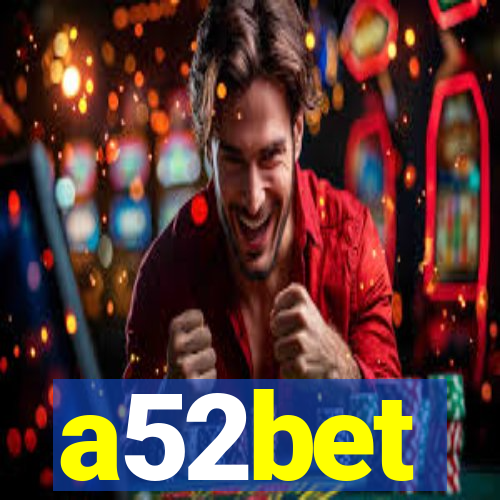 a52bet