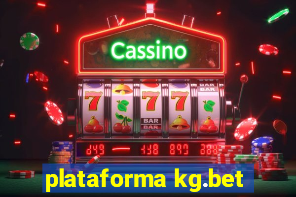 plataforma kg.bet