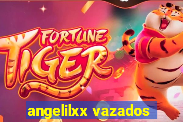 angelilxx vazados