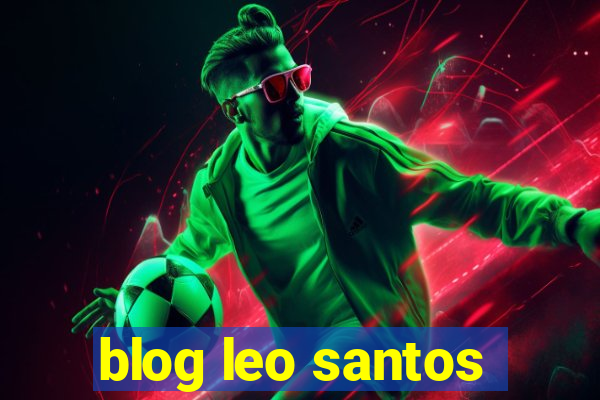 blog leo santos