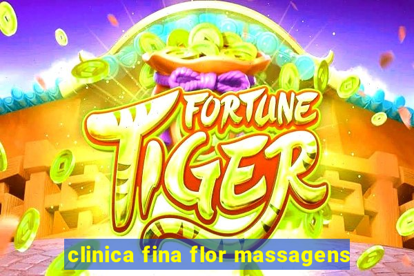 clinica fina flor massagens