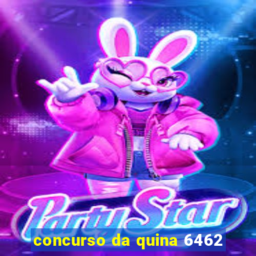 concurso da quina 6462