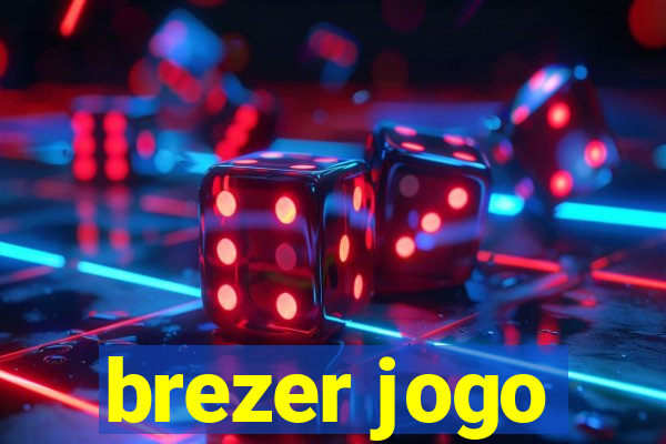 brezer jogo