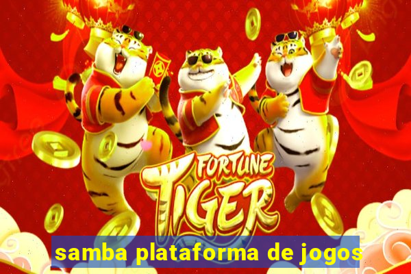 samba plataforma de jogos