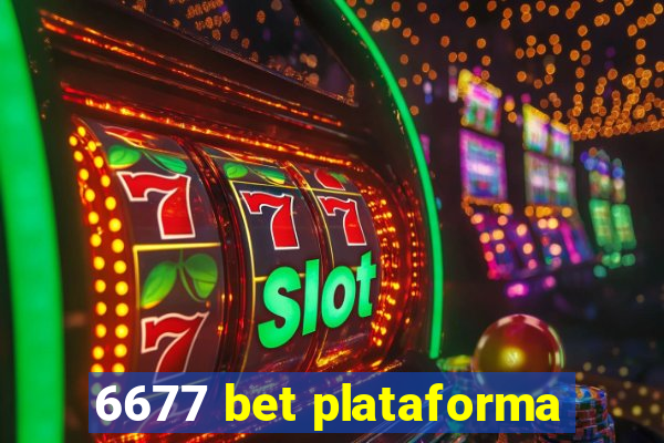 6677 bet plataforma