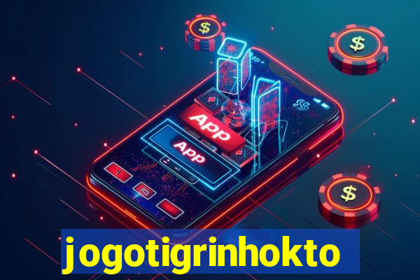 jogotigrinhokto