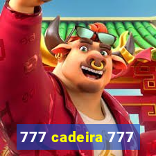 777 cadeira 777