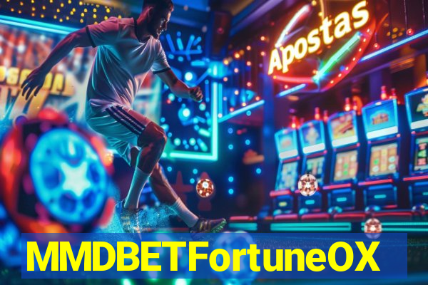 MMDBETFortuneOX