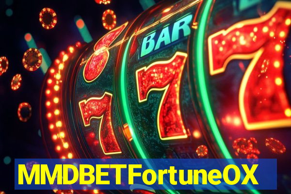 MMDBETFortuneOX