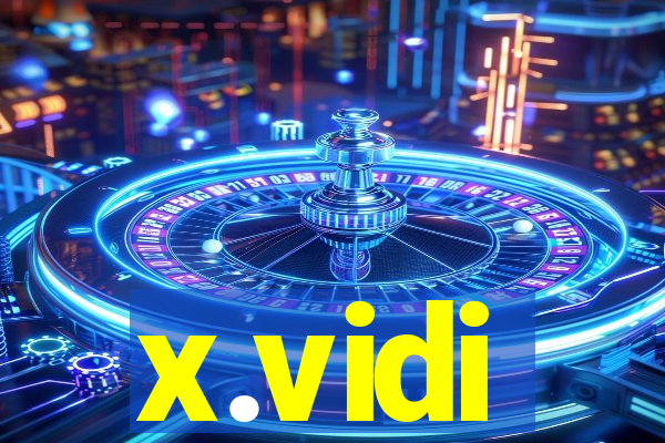 x.vidi