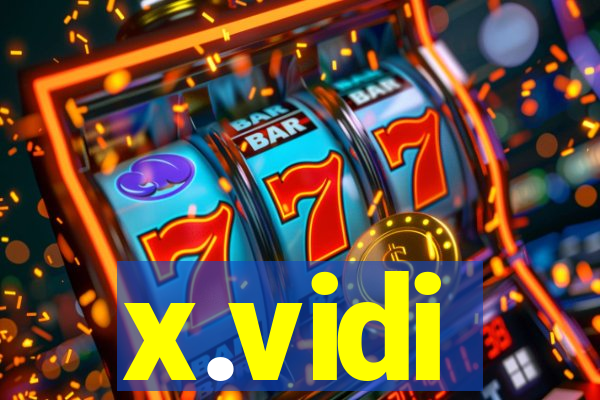 x.vidi