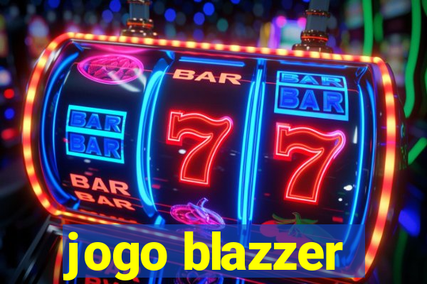 jogo blazzer