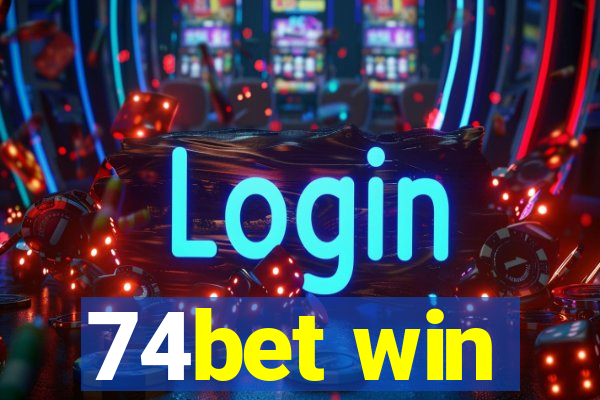 74bet win