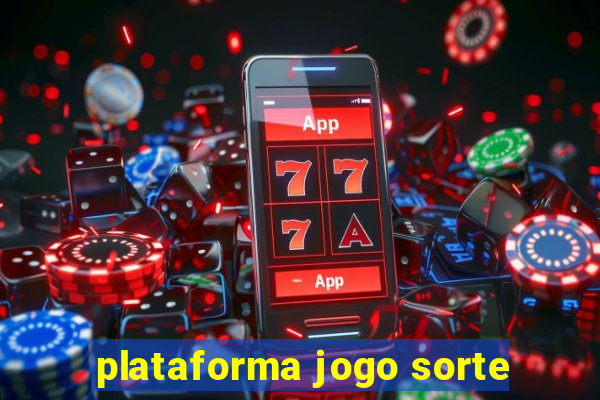 plataforma jogo sorte